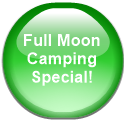 Full Moon Camping Special!